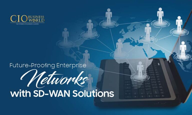 Image showcasing Future-Proofing Enterprise Networks with SD-WAN Solutions | CIO