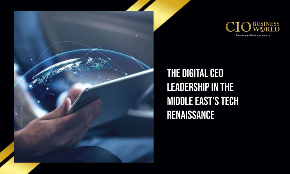 The-Digital-CEO-Leadership-in-the-Middle-Easts-Tech-Renaissance